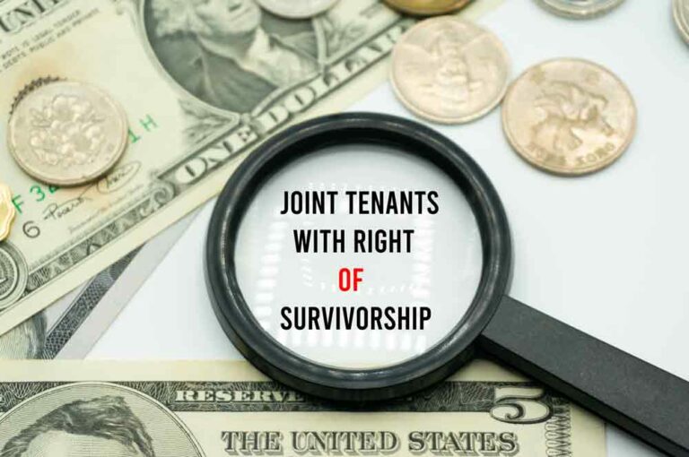 JOINT TENANCY WITH THE RIGHT OF SURVIVORSHIP AS A WAY TO HOLD TITLE TO ...